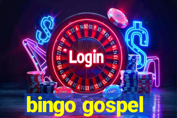 bingo gospel